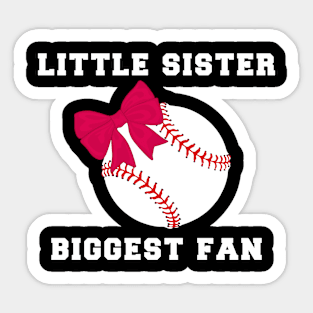 Little Sister Biggest Fan Baseball Sticker